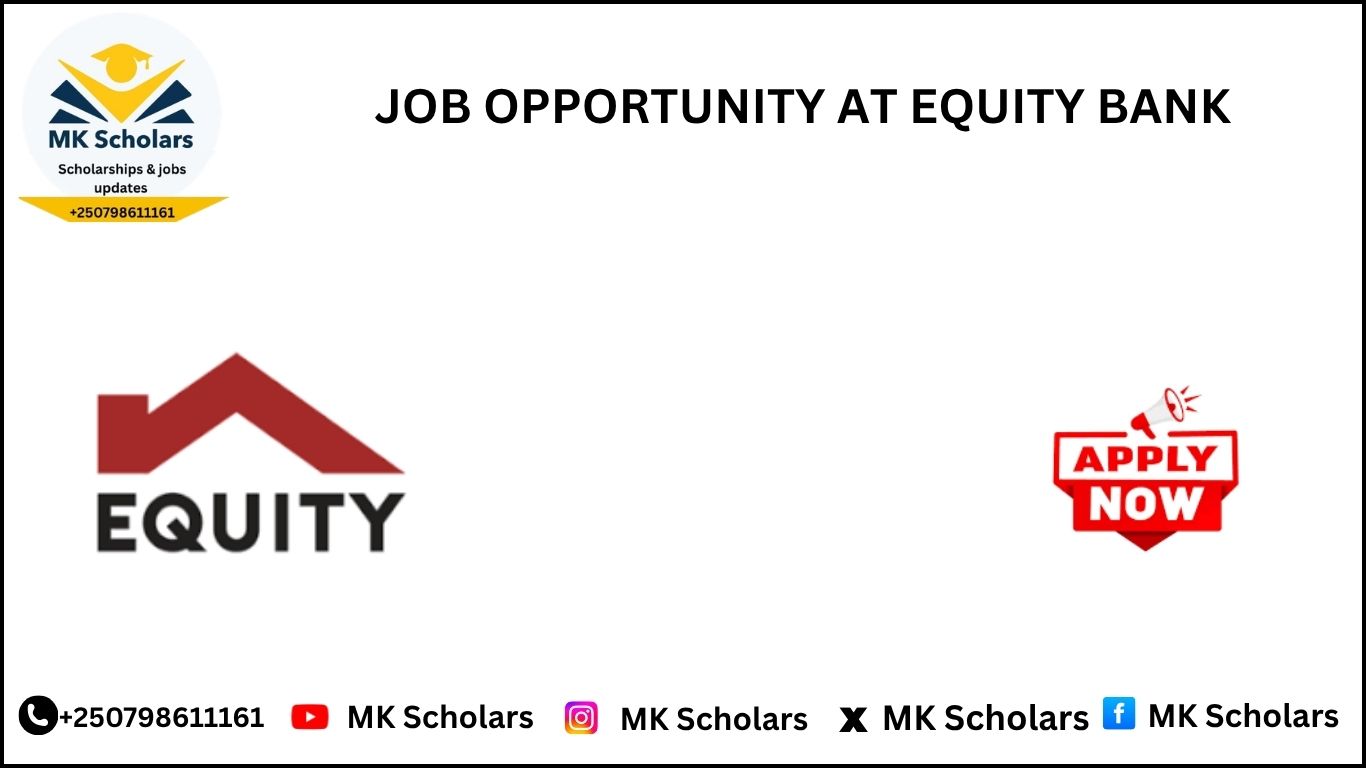 JOB OPPORTUNITY AT EQUITY BANK